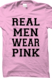 Real Men Wear Pink Shirt