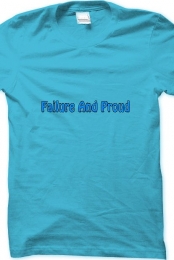 Failure and Proud