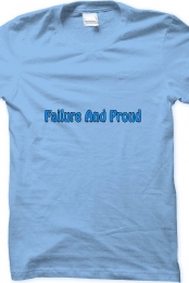 Failure and Proud