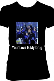 Your Love Is My Drug