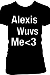 Alexis Wuvs Me T-Shirt