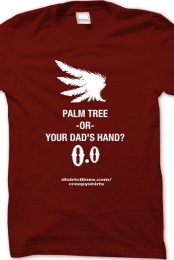 PALM TREE -OR- YOUR DAD'...