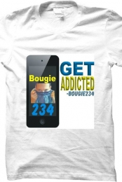 bougie234 get addicted teeshirt