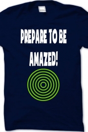 Prepare to be Amazed