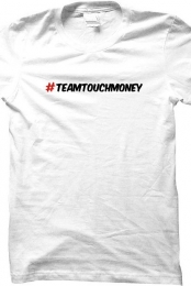 #TeamTouchMoney