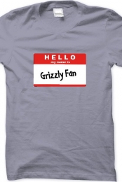 My Name Is Grizzly Fan