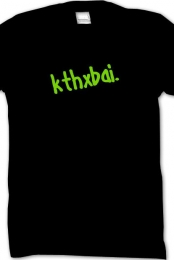 kthxbai.