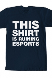 Ruining Esports (Navy)