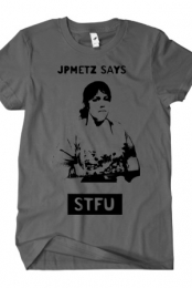 JPMETZ says STFU