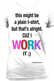I work it ;)
