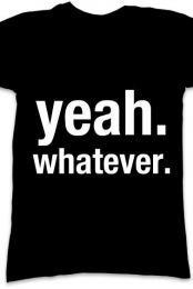 yeah. whatever