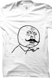 Y U MOUSTACHE