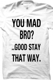 You Mad You dont have th...