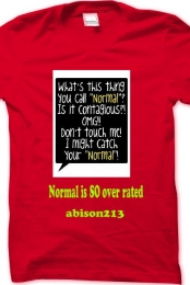 normal is over rated
