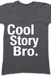 Cool Story Bro