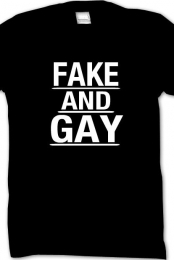 Fake and Gay t-shirt