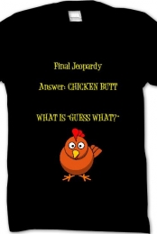 CHICKEN BUTT!