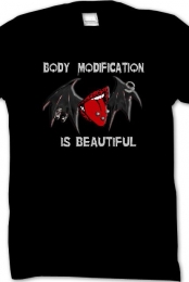 MENS Body Modification is Beautiful T-Shirt 
