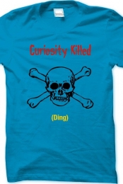 Curiosity Killed