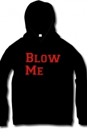 Blow Me Black Hoodie