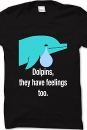 Dolpins, They Have Feeli...