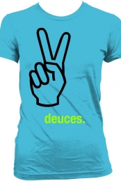 DUECES! ;)