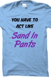 Sand in Pants
