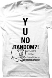 Y U NO RANDOM?! Men's T-...