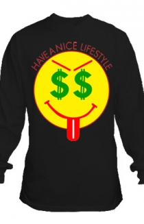HAVE A NICE LIFE$TYLE Sweatshirt