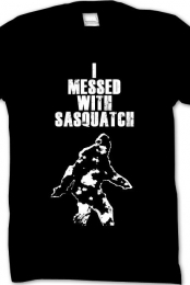Messin with sasquatch