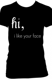 Hi, I Like Your Face