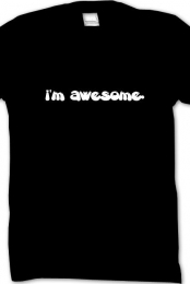 i'm awesome.