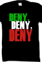 DENY DENY DENY!