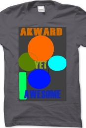 Akward yet awesome