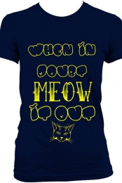 When in Doubt Meow It Out
