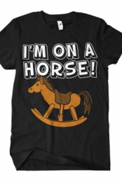 I'm on a Horse (Black Crew Neck)
