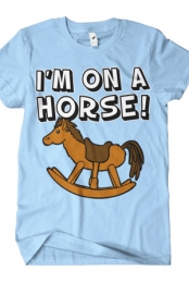 I'm on a Horse (Blue Crew Neck)
