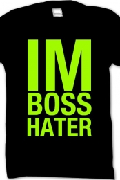 IM BOSS HATER