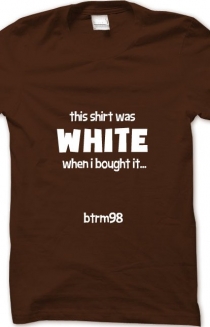 This was white... t-shirt