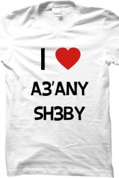 I love A3'ANY SH3BY shirt