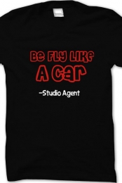 Be Fly Like A Car T-Shirt