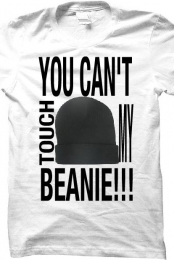 you cant touch my beanie!