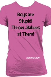 Boys Are Stupid - Women's Shirt