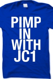 PimpinwithJC1 shirt#2
