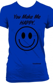 You Make Me Happy.