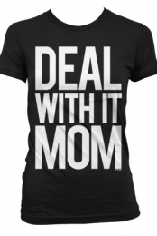Deal With It Mom (Girls)