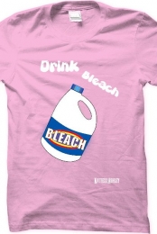 Drink bleach 