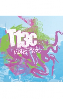 T13C - We've Created A Monster EP