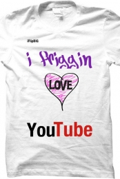 i friggin' love youtube