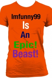 Epic Beast! T-Shirt (Wom...